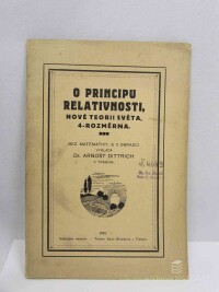 Dittrich, Arnošt Dr. v Třeboni, O principu relativnosti, nové teorii světa, 4-rozměrna, 1922