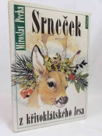 Pecha, Miroslav, Srneček z křivoklátského lesa, 1990
