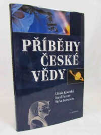 Pacner, Karel, Koubská, Libuše, Speváková, Šárka, Příběhy české vědy, 2002