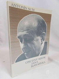Sum, Antonín, Osudný krok Jana Masaryka, 1996