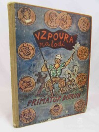 Žák, Jaroslav, Rada, Vlastimil, Budulínek a Matlafousek čili Vzpoura na parníku (lodi) Primátor Dittrich, 1948