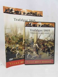 Fremont-Barnes, Gregory, Trafalgar 1805 - Nelsonovo vrcholné vítězství, 2010
