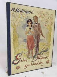 Kutinová, Amálie, Gabra a Málinka: Galánečky, 0