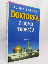 Borská, Ilona, Doktorka z domu Trubačů, 1998