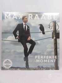 Raabe, Max, Der Perfekte Moment ...Wird Heut Verpennt, 2017