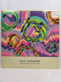 Slováček, Felix, Štaidl, Ladislav a jeho orchestr, Felix Slováček, 1973