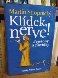 Stropnický, Martin, Klídek, nerve!, 2003