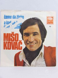 Kovač, Mišo, Čemu da živim, A kad se tebi opet vratim, 1969