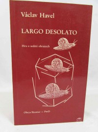 Havel, Václav, Largo Desolato: Hra o sedmi obrazech, 1985