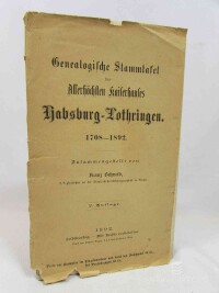 Schmid, Franz, Genealogische Stammtafel des Kaiserhauses Habsburg-Lothringen 1708-1892, 1892