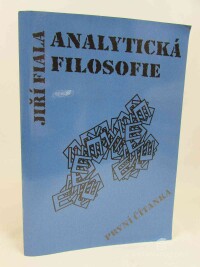 Fiala, Jiří, Analytická filosofie: První čítanka, 2005