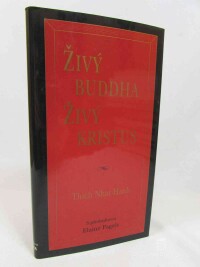 Hanh, Thich Nhat, Živý Buddha živý Kristus, 1996