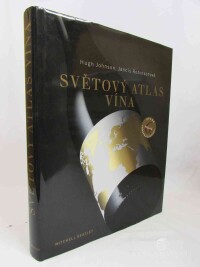 Johnson, Hugh, Robinsonová, Jancis, Světový atlas vína: Úplně přepracované 6. vydání, 2008