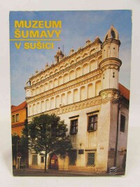kolektiv, autorů, Muzeum Šumavy v Sušici, 0