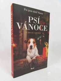Cameron, Bruce W., Psí vánoce: Psi jsou duší Vánoc, 2022