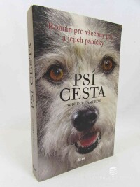 Cameron, Bruce W., Psí cesta, 2017