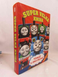 Awdry, Reverend W., Tomáš a jeho přátelé: Super velká kniha, 2016