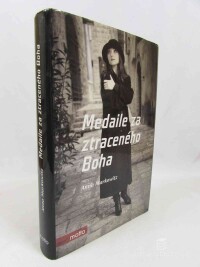 Markowitz, Anna, Medaile za ztraceného Boha, 2012