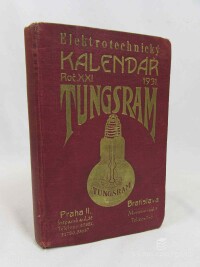 Horký, Jan, Elektrotechnický kalendář na rok 1931, ročník XXI; Tungsram, 1921