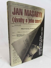 Sum, Antonín, Lesák, Josef, Pravda, Ilja, Šedivý, Zdeněk F., Boháč, Lubomír, Kalous, Jan, Kocain, Jiří, Jan Masaryk: Úvahy o jeho smrti, 2010