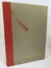 Dvořák, Antonín, Čert a Káča / Die Teufelskäthe: Opera o 3 jednáních podle národní pohádky české, 1944