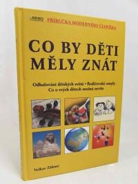 Zähme, Volker, Co by děti měly znát: Odhalování dětských světů, Rodičovské omyly, Co o svých dětech možná nevíte, 2005