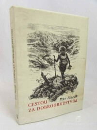 Placák, Petr, Cestou za dobrodružstvím, 2001