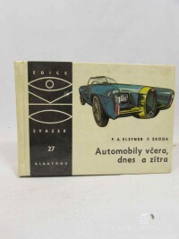 Elstner, František A., Automobily včera, dnes a zítra, 1969