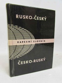 Dvořáková, Jelizabeta, Kolafová, Věra, Pleský, Rostislav, Šroufková, Miloslava, Rusko-český a česko-ruský kapesní slovník, 1986