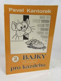 Kantorek, Pavel, Bajky domácí pro každého 2, 1991