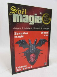 kolektiv, autorů, Svět magie 8: Sexuální magie, Magie run, Tajemní Sad Bayové, 2001
