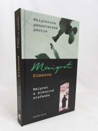 Simenon, Georges, Maigretova gangsterská partie, Maigret a bláznivá stařenka, 2008