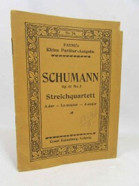 Schumann, Robert, Quartett No. 3. A-dur für 2 Violinen, Viola und Violoncell, 0