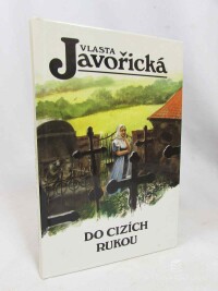Javořická, Vlasta, Do cizích rukou, 1998