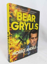 Grylls, Bear, Hořící andělé, 2018
