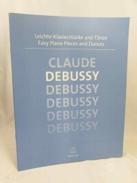Debussy, Claude, Leichte Klavierstücke und Tänze / Easy Piano Pieces and Dances, 1999
