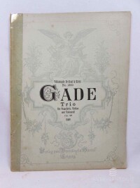 Gade, Niels W., Trio für Pianoforte, Violine und Violoncell oder Viola, 0
