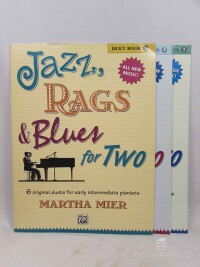 Mier, Martha, Jazz, Rags & Blues for Two: 6 Original Duets for Intermediate to Late Intermediate Pianists - Duet Book 1.-3., 0