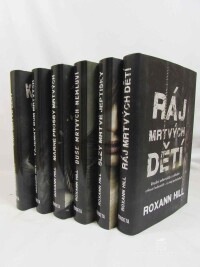 Hill, Roxann, Případy Steinbachové a Wagnera: Ráj mrtvých dětí, Slzy mrtvé jeptišky, Duše mrtvých nemluví, Marné prosby mrtvých, Tajemný dům mrtvých, Křik mrtvé ženy, 0
