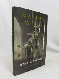 Wells, Martha, Z deníku Robokata: Ztráta spojení, 2024