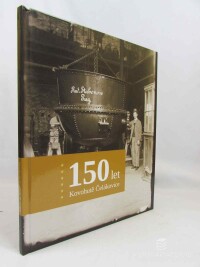 Čižmář, Zeno, 150 let Kovohutě Čelákovice, 2010