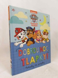 kolektiv, autorů, Tlapková patrola: Dobrou noc, Tlapky!, 2020