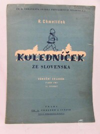 Chmelíček, Rudolf, Koledníček ze slovenska: Vánoční skladba piano 2ms, II. vydání, 0