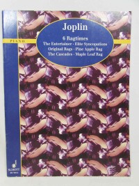 Joplin, Scott, 6 Ragtimes: The Entertainer, Elite Syncopations, Original Rags, Pine Apple Rags, The Cascades, Maple Leaf Rag, 0