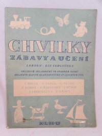 kolektiv, autorů, Chvilky zábavy a učení: Oblíbené skladbičky ve snadném slohu / Lernen - Ein Vergnügen: Beliebte Kleine Klavierstücke in Leichtem Stil, 1960