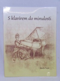 Vozar, Martin, S klavírem do minulosti, 2018