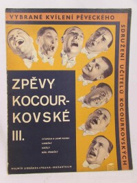 kolektiv, autorů, Zpěvy Kocourkovské III.: Otoman a lesní pana, Hubičky, Ideály, Nár. písničky, 1939