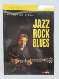 Andršt, Luboš, Akordy na kytaře: Jazz, Rock, Blues - Volume II., 2001