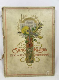 kolektiv, autorů, Sang und Klang im XIX/XX Iahrhundert: Ernster und Heiteres aus dem Reiche der Tone, 0