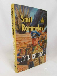 Kerrigan, John, Smrt Rommelovi, 2004